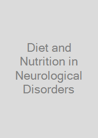 Cover Diet and Nutrition in Neurological Disorders