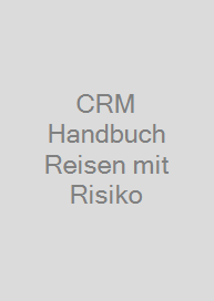 Cover CRM Handbuch Reisen mit Risiko