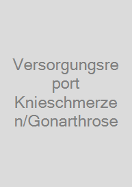 Cover Versorgungsreport Knieschmerzen/Gonarthrose