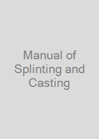 Cover Manual of Splinting and Casting