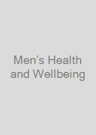 Men’s Health and Wellbeing