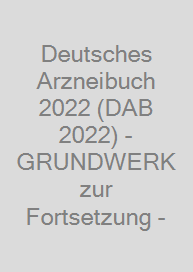 Cover Deutsches Arzneibuch 2022 (DAB 2022) - GRUNDWERK zur Fortsetzung -