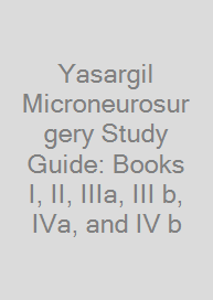 Cover Yasargil Microneurosurgery Study Guide: Books I, II, IIIa, III b, IVa, and IV b