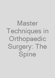 Master Techniques in Orthopaedic Surgery: The Spine