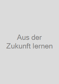 Aus der Zukunft lernen