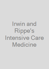 Cover Irwin and Rippe's Intensive Care Medicine