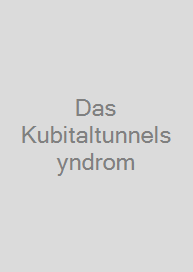 Das Kubitaltunnelsyndrom