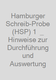 Hamburger Schreib-Probe (HSP) 1+ _ Hinweise zur Durchführung und Auswertung