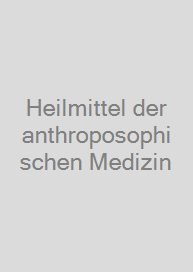 Cover Heilmittel der anthroposophischen Medizin