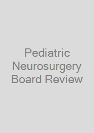 Cover Pediatric Neurosurgery Board Review