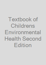 Textbook of Childrens Environmental Health Second Edition