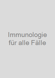 Cover Immunologie für alle Fälle