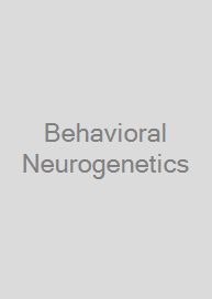 Behavioral Neurogenetics