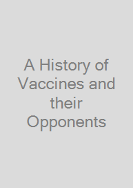 Cover A History of Vaccines and their Opponents