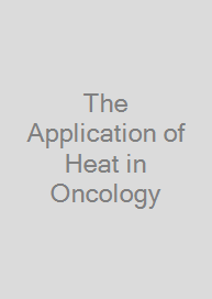 The Application of Heat in Oncology