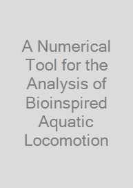 Cover A Numerical Tool for the Analysis of Bioinspired Aquatic Locomotion