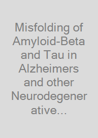 Cover Misfolding of Amyloid-Beta and Tau in Alzheimers and other Neurodegenerative Diseases