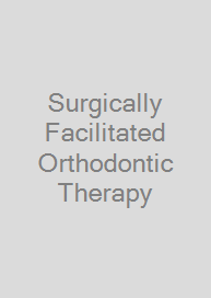 Cover Surgically Facilitated Orthodontic Therapy