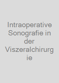Intraoperative Sonografie in der Viszeralchirurgie