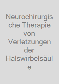 Cover Neurochirurgische Therapie von Verletzungen der Halswirbelsäule