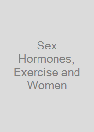 Sex Hormones, Exercise and Women