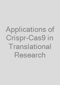 Cover Applications of Crispr-Cas9 in Translational Research