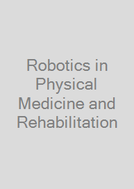 Cover Robotics in Physical Medicine and Rehabilitation