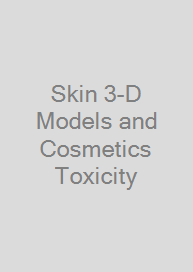 Cover Skin 3-D Models and Cosmetics Toxicity