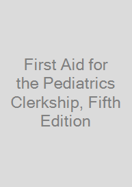 Cover First Aid for the Pediatrics Clerkship, Fifth Edition