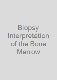 Cover Biopsy Interpretation of the Bone Marrow