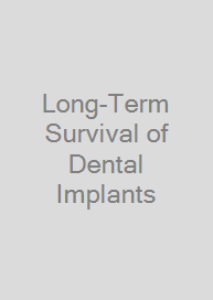 Long-Term Survival of Dental Implants