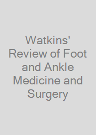 Watkins' Review of Foot and Ankle Medicine and Surgery