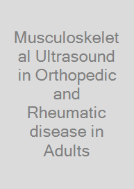 Cover Musculoskeletal Ultrasound in Orthopedic and Rheumatic disease in Adults