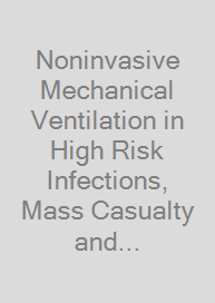 Noninvasive Mechanical Ventilation in High Risk Infections, Mass Casualty and Pandemics
