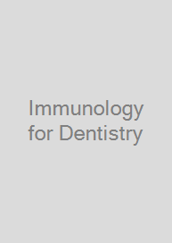Immunology for Dentistry
