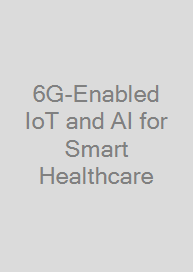 Cover 6G-Enabled IoT and AI for Smart Healthcare