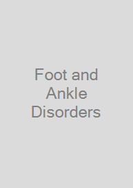 Foot and Ankle Disorders