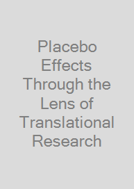 Cover Placebo Effects Through the Lens of Translational Research
