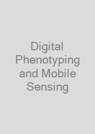Digital Phenotyping and Mobile Sensing