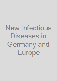 New Infectious Diseases in Germany and Europe