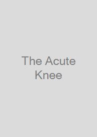 Cover The Acute Knee