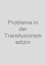 Cover Probleme in der Transfusionsmedizin
