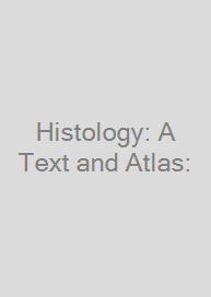 Cover Histology: A Text and Atlas: