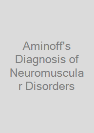 Aminoff's Diagnosis of Neuromuscular Disorders