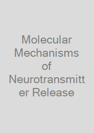 Cover Molecular Mechanisms of Neurotransmitter Release