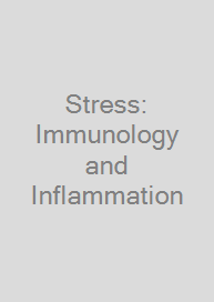 Stress: Immunology and Inflammation