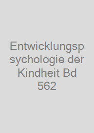 Cover Entwicklungspsychologie der Kindheit Bd 562