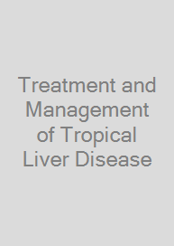 Cover Treatment and Management of Tropical Liver Disease