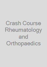 Crash Course Rheumatology and Orthopaedics