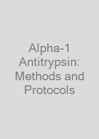 Alpha-1 Antitrypsin: Methods and Protocols